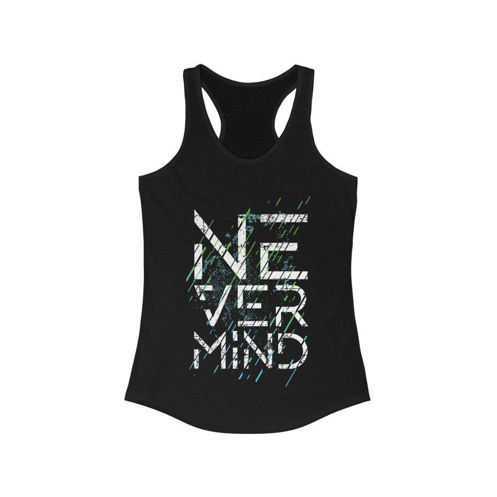 Nevermind Graphic Design Racerback Tank Top