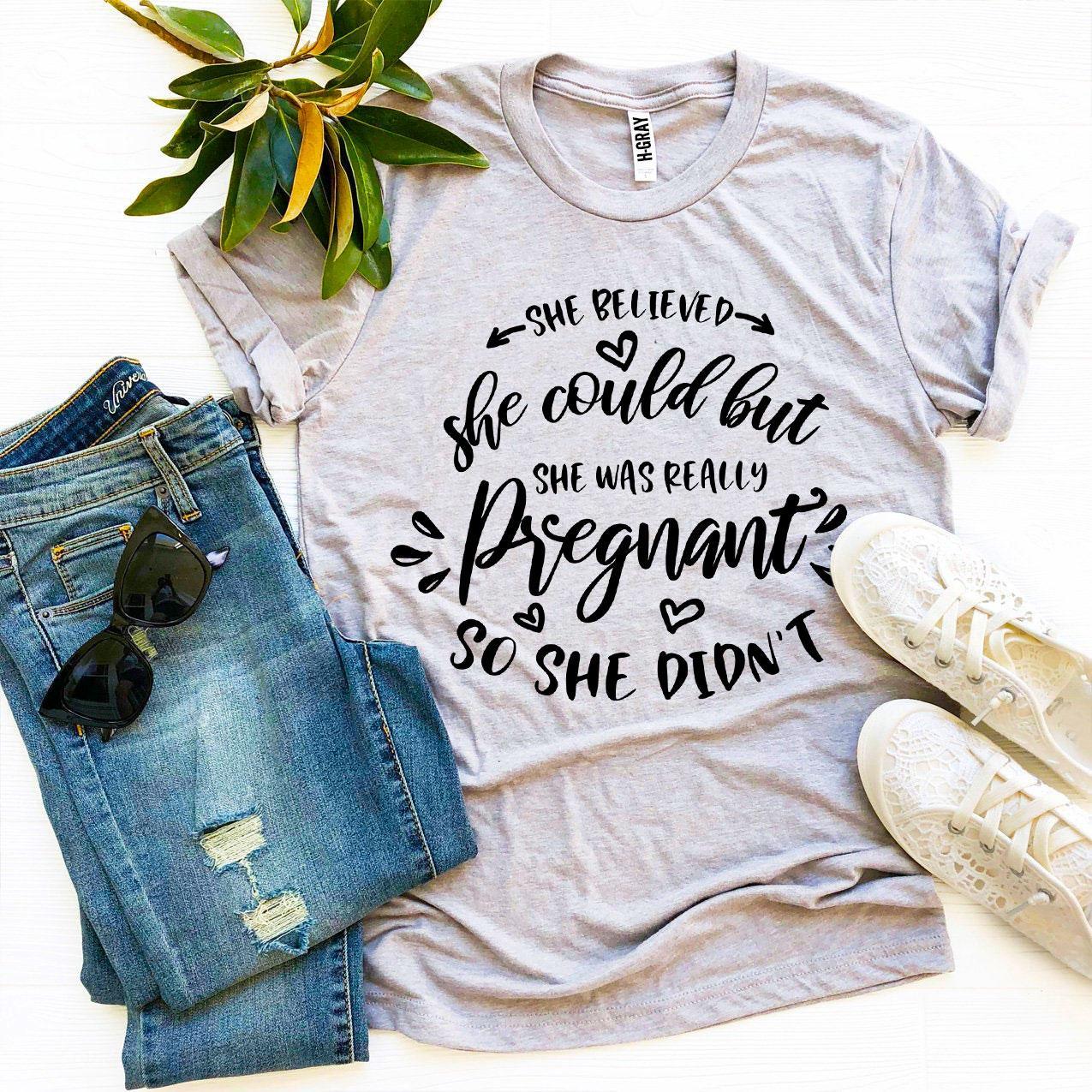 She Was Really Pregnant T-shirt - yourunderwear